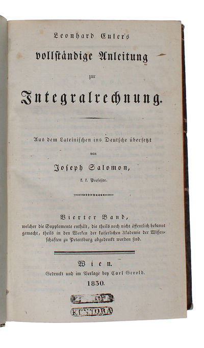 Vollständige Anleitung zur Integralrechnung. Aus dem Lateinischen ind Deutsche übersetz von Joseph Salomon. 4 Bde. - [A LANDMARK TEXTBOOK ON THE INTEGRAL CALCULUS] (photo 6)
