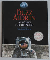 Reaching for the Moon: An Inspiring Picture Book for Kids (Ages 4-8) About Buzz Aldrin's...