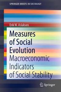Measures of Social Evolution : Macroeconomic Indicators of Social Stability