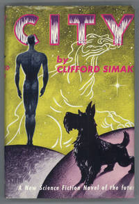 CITY by Simak, Clifford D[onald] - 1952