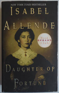 Daughter of Fortune: A Novel by Allende, Isabel