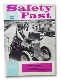 Safety Fast: The Magazine for Those Who Practise Driving As An Art (July 1968)