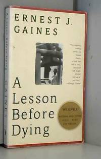 A Lesson Before Dying by Ernest J. Gaines - 1994