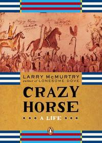 image of Crazy Horse: A Life (Penguin Lives Biographies)