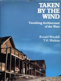 Taken by the wind: Vanishing architecture of the West