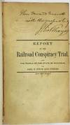 REPORT OF THE GREAT CONSPIRACY CASE. THE PEOPLE OF THE STATE OF MICHIGAN VERSUS ABEL F. FITCH AND OTHERS, COMMONLY CALLED THE RAIL ROAD CONSPIRATORS: TRIED BEFORE HIS HONOR WARNER WING, PRESIDING JUDGE OF THE CIRCUIT COURT FOR THE COUNTY OF WAYNE, AT THE MAY TERM, 1851, IN THE CITY OF DETROIT. CONTAINING THE EVIDENCE, ARGUMENTS OF COUNSEL, CHARGE OF THE COURT AND VERDICT OF THE JURY