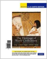 The Heritage of World Civilizations, Volume 1: Brief Edition, Books a la Carte Edition (5th Edition) by Albert M. Craig - 2011-08-03