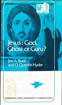 Jesus : God, Ghost or Guru?