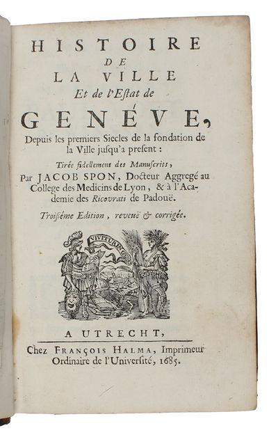 Histoire de la ville et de l'estat de Genève, depuis les premiers siècles de la fondation de la ville jusqu'à présent (photo 2)