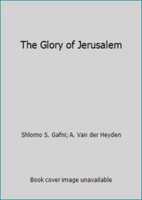 The Glory of Jerusalem