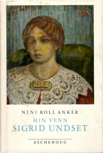 Min Venn Sigrid Undset.