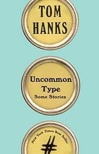 image of Uncommon Type: Some Stories