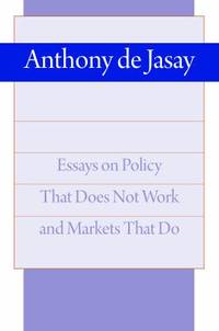Political Economy, Concisely : Essays on Policy That Does Not Work and Markets That Do
