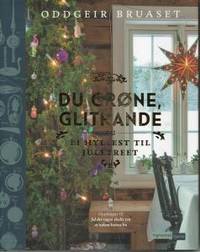 Du grøne, glitrande. Ei hyllest til juletreet