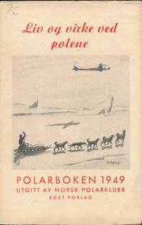 Polarboken 1949. Utgitt av Norsk Polarklubb