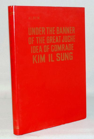 Under the Banner of the Great Juche Idea of…