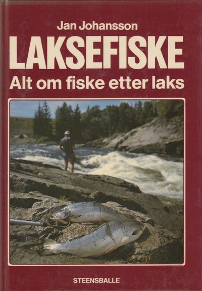 Laksefiske. Alt om fiske etter laks. Oversatt av…
