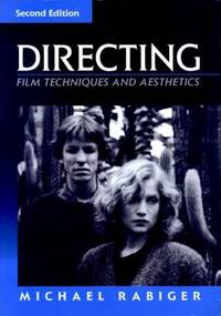 Directing : Film Techniques and Aesthetics