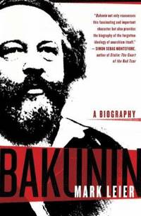 Bakunin : The Creative Passion-A Biography