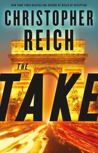 The Take by Christopher Reich - 2018