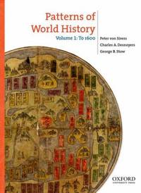 Patterns of World History : Volume One: To 1600