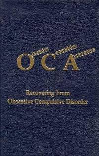 Obsessive Compulsive Anonymous : Recovering from Obsessive Compulsive Disorder