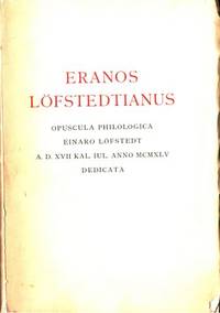 Eranos Löfstedtianus. Opuscula philologica Einaro…