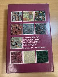 A History of English Craft Bookbinding Technique; Third Supplemented Edition