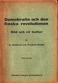 Demokratin och den finska revolutionen. Röd och…