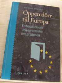 Öppen dörr till Europa. En handbok om den…