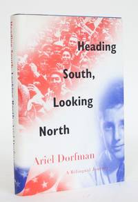 image of Heading South, Looking North: A Bilingual Journey