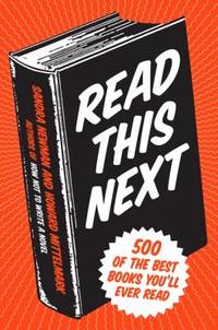 Read This Next : 500 of the Best Books You'll Ever Read