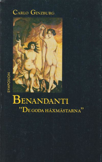 Benandanti. ‘De goda häxmästarna’. Översättning:…