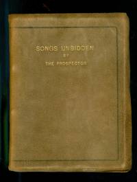 Songs Unbidden by The Prospector (George Winkler) - f - 4.5 x 6 inches - from Michael's Pride and Joys and Biblio.co.nz