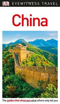 DK Eyewitness China (Travel Guide)