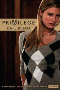 Privilege by Kate Brian - 2008