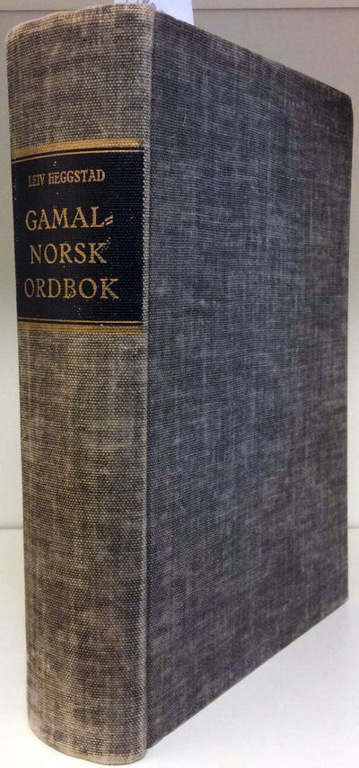 Gamalnorsk ordbok med nynorsk tyding. Ny umvølt…