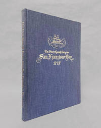 The First Spanish Entry Into San Francisco Bay, 1775, The Original Narrative, Hitherto...