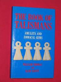 The Book of Talismans: Amulets and Zodiacal Gems