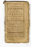 THE NORTH-AMERICAN CALENDAR: OR, THE RHODE-ISLAND ALMANACK, FOR THE YEAR OF LORD CHRIST 1785...BY BENJAMIN WEST, A.M. A.A.S.
