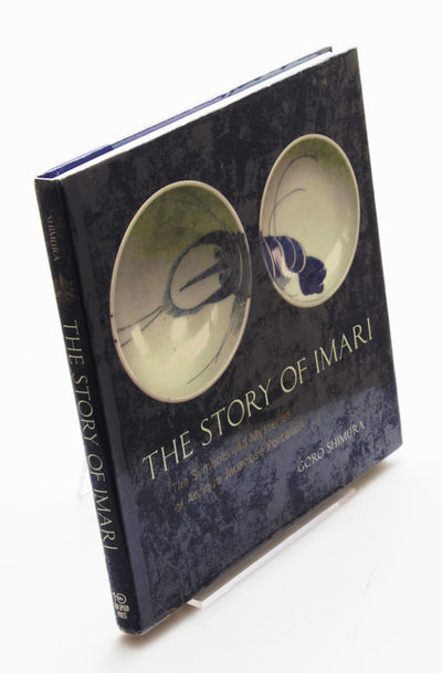 THE STORY OF IMARI: THE SYMBOLS AND MYSTERIES OF…