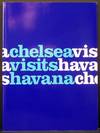 Chelsea Visits Havana