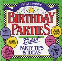 Birthday Parties: Best Party Tips and Ideas for Ages 1-8