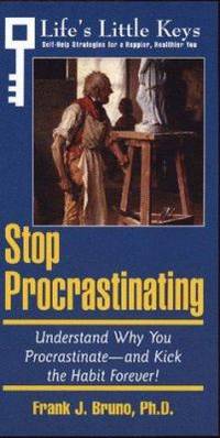 Life's Little Keys : Stop Procrastinating