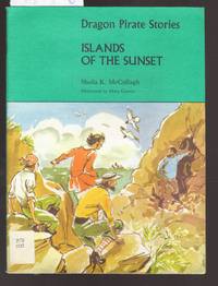 Dragon Pirate Stories : Islands of the Sunset Book A2 in Series