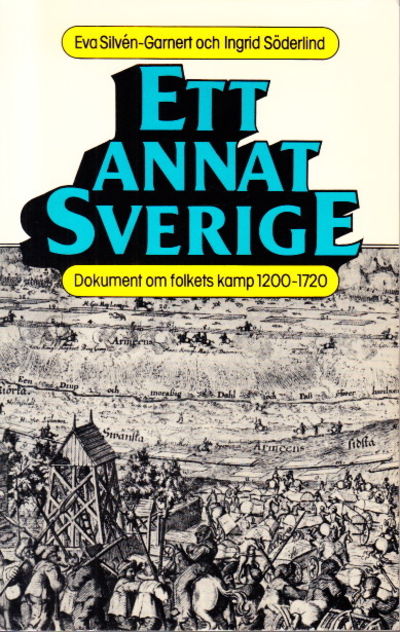 Ett annat Sverige. Dokument om folkets kamp…
