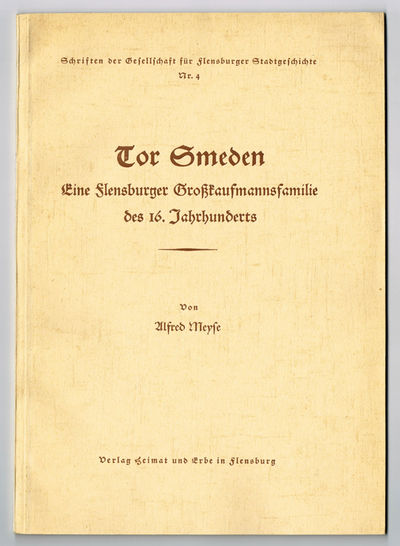Tor Smeden. Eine Flensburger…