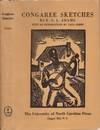 Congaree Sketches: Scenes from Negro Life in the Swamps of the Congaree and Tales by Tad and Scip of Heaven and Hell with Other Miscellany