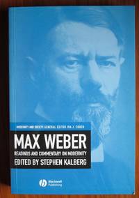 Max Weber: Readings and Commentary on Modernity