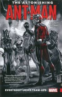 The Astonishing Ant-Man Vol. 1 : Everybody Loves Team-Ups